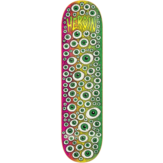 Heroin | 8.25” Toxic Fade Eyes