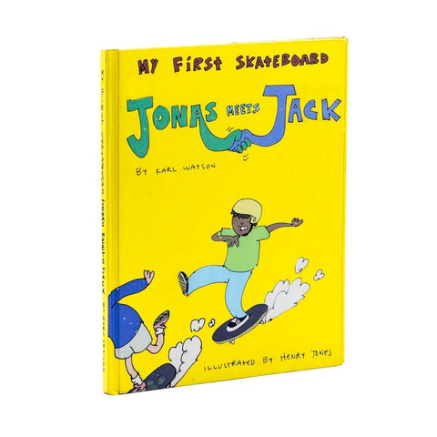 My First Skateboard | Jonas Meets Jack - Book By Karl Watson